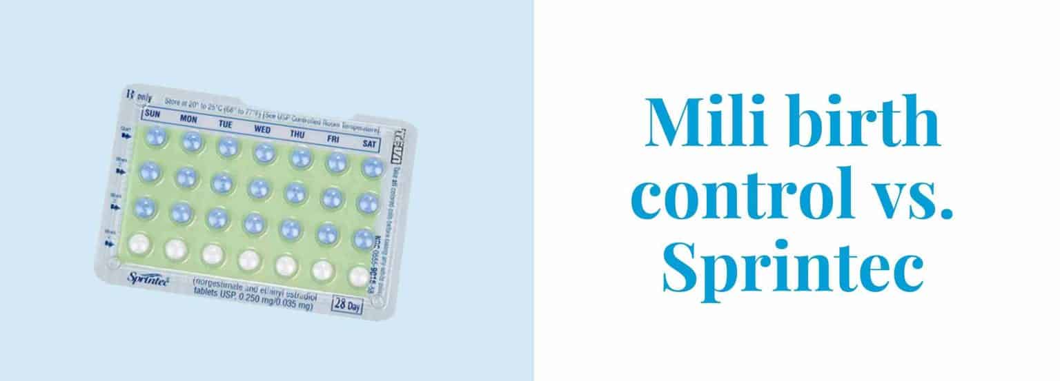 Mili Birth Control vs Sprintec: Learn the Differences